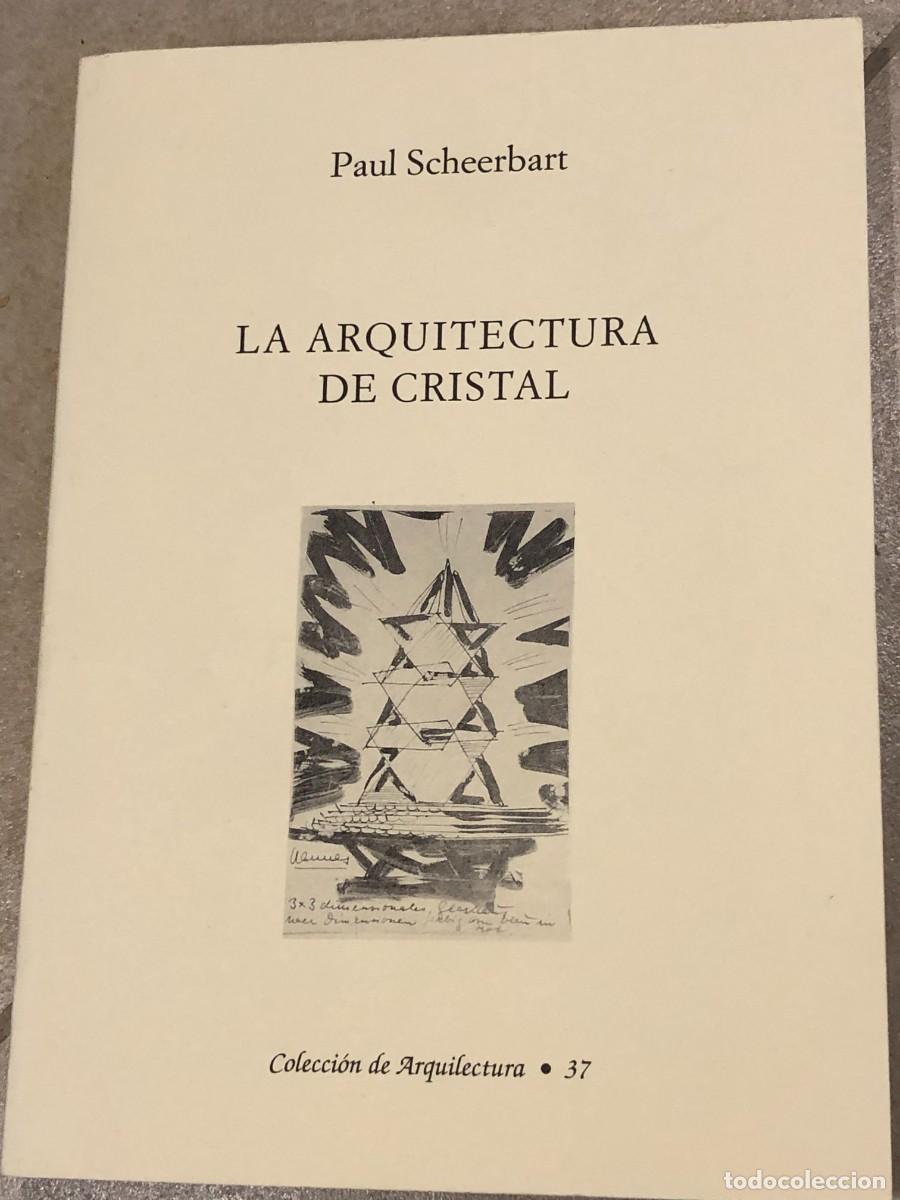 Libros de segunda mano: La arquitectura de cristal. Paul Scheebart