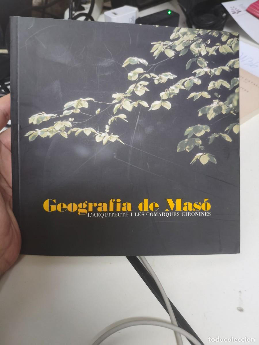 Libros de segunda mano: Geografia de Mas&oacute;. L'arquitecte mi les comarques Gironines. Rafael Mas&oacute; i Valent&iacute;.