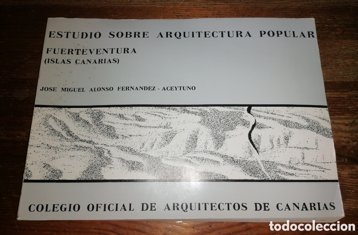 Libros de segunda mano: ESTUDIO SOBRE ARQUITECTURA POPULAR. FUERTEVENTURA - Jose Miguel Alonso Fernandez Aceituno