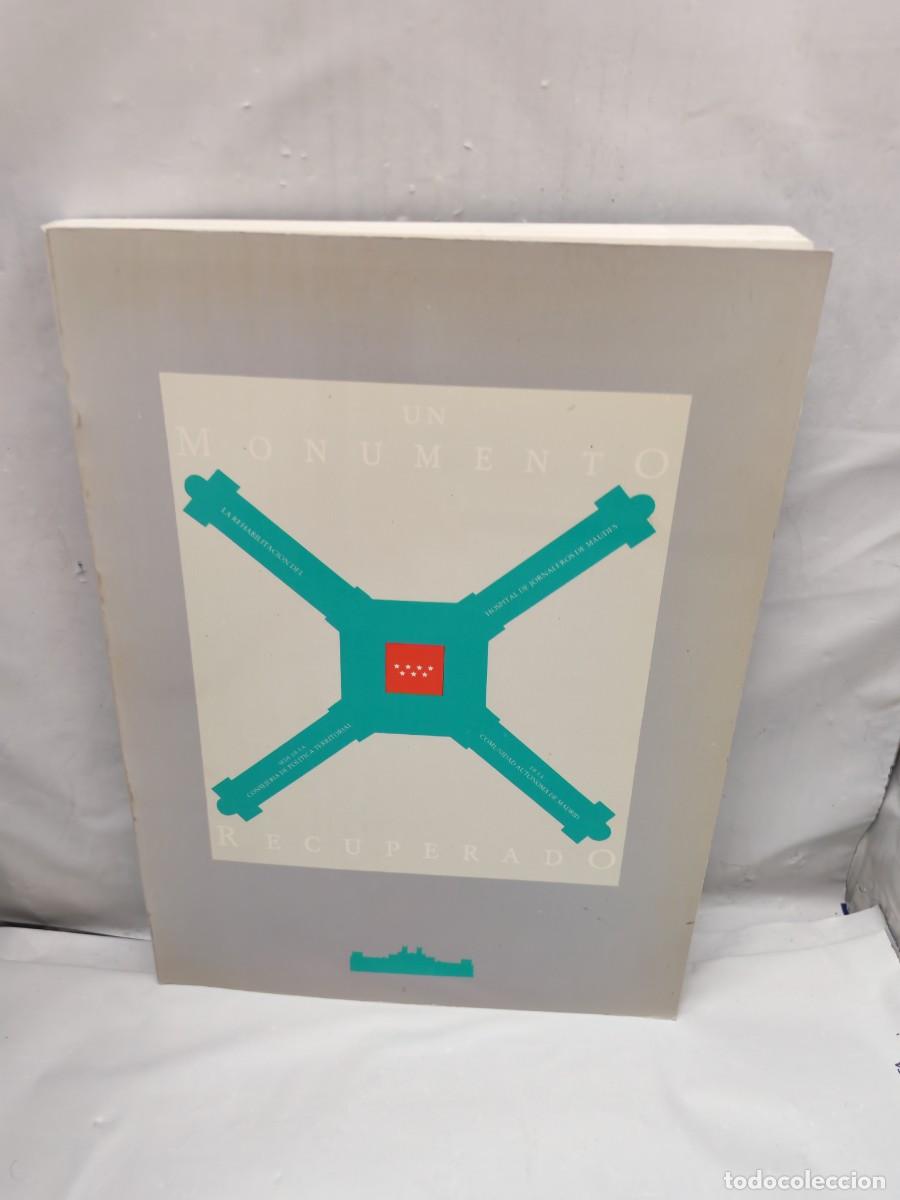 Gebrauchte B&uuml;cher: Un Monumento Recuperado. Rehabilitaci&oacute;n del Hospital de Jornaleros de Maudes (Primera edici&oacute;n)