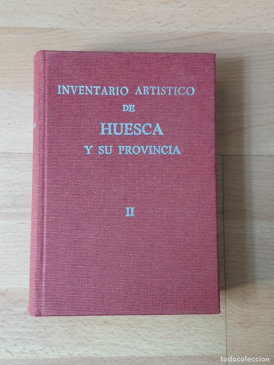Libros de segunda mano: Inventario Art&iacute;stico de Huesca y su provincia. Tomo 2