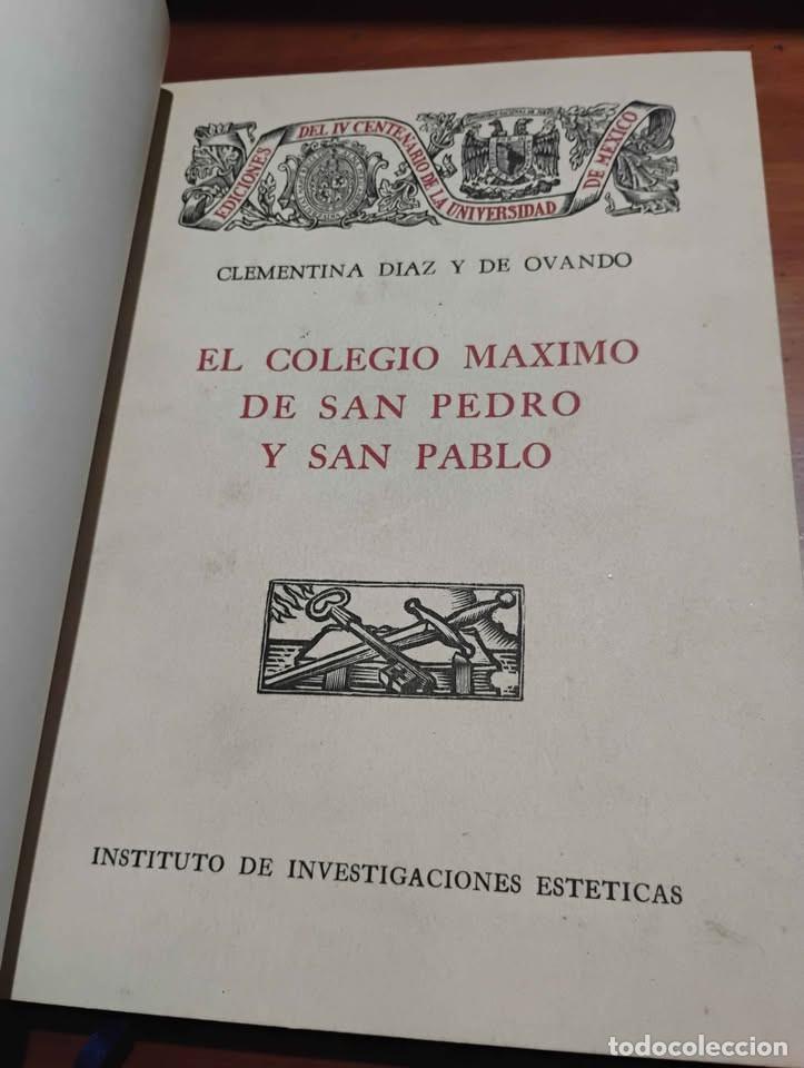 Libros de segunda mano: El Colegio M&aacute;ximo de San Pedro y San Pablo, Clementina D&iacute;az y de Ovando, 1951