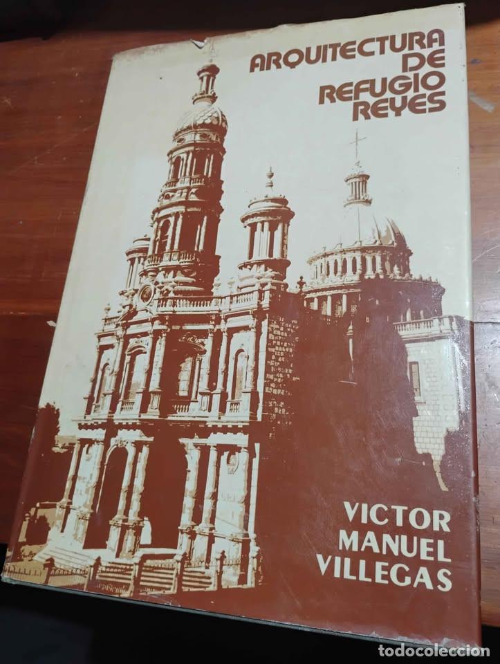 Libros de segunda mano: Arquitectura de Refugio Reyes, Victor Manuel Villegas, 1974