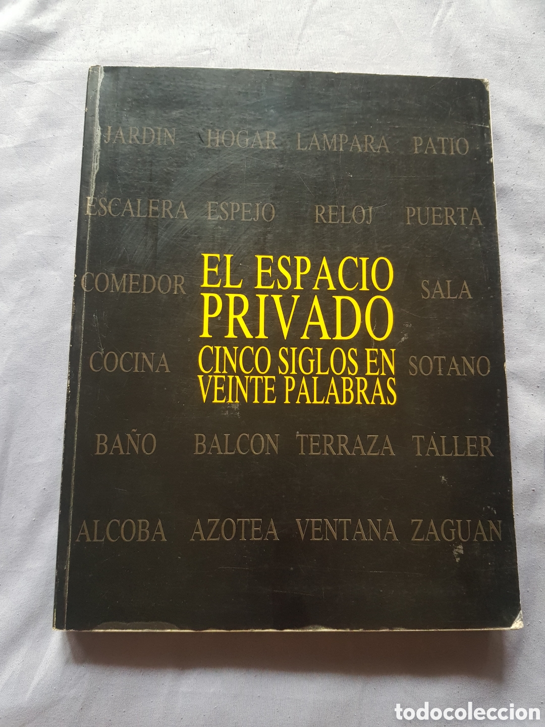 Libros de segunda mano: El espacio privado. Cinco siglos en veinte palabras