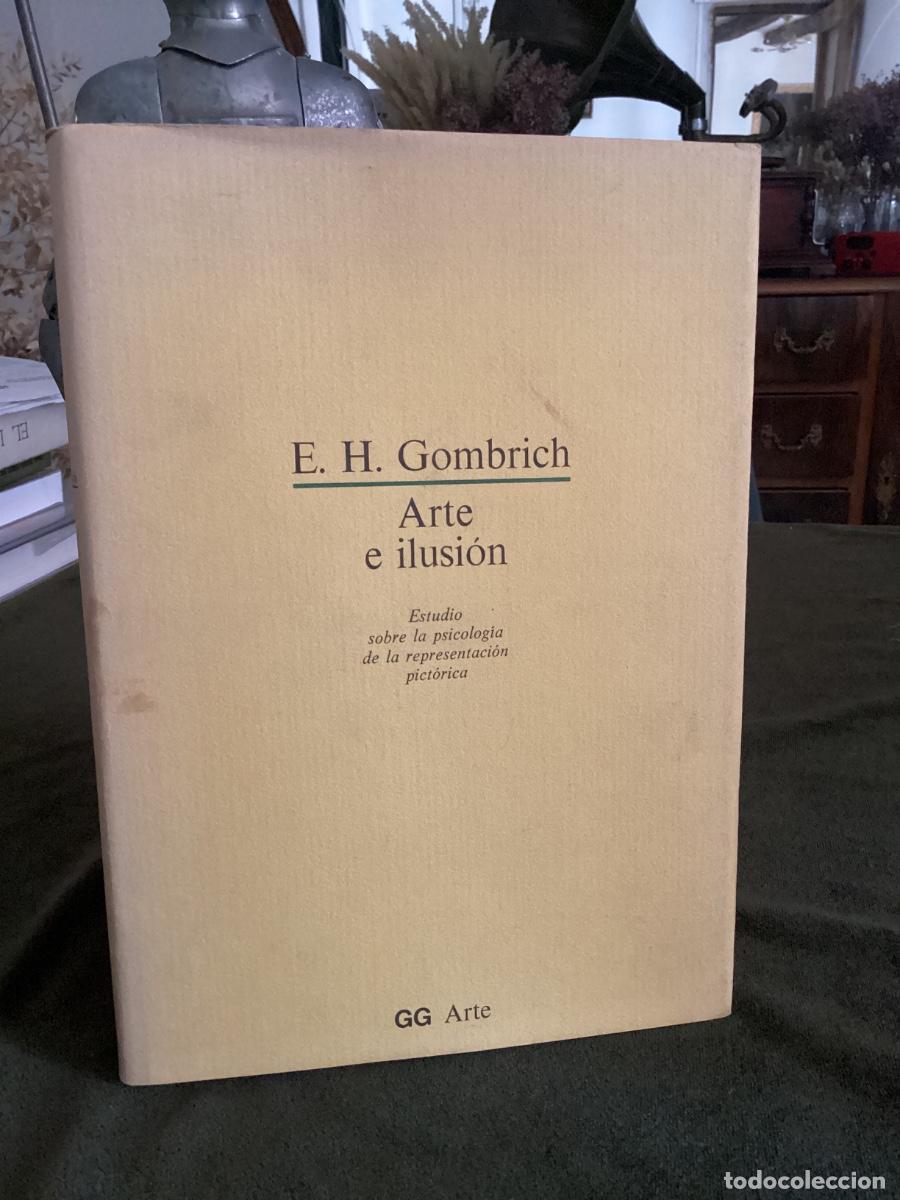 Libros de segunda mano: ARTE E ILUSI&Oacute;N POR E.H. GOMBRICH (Gustavo Gili, 1982)