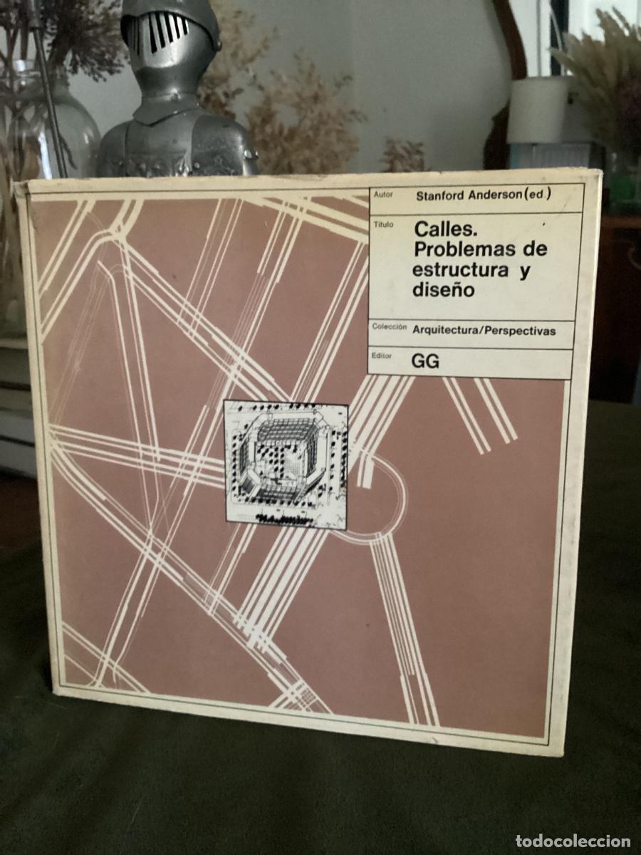 Libros de segunda mano: CALLES PROBLEMAS DE ESTRUCTURA Y DISE&Ntilde;O. ARQUITECTURA URBANISMO CIUDAD. GUSTAVO GILI