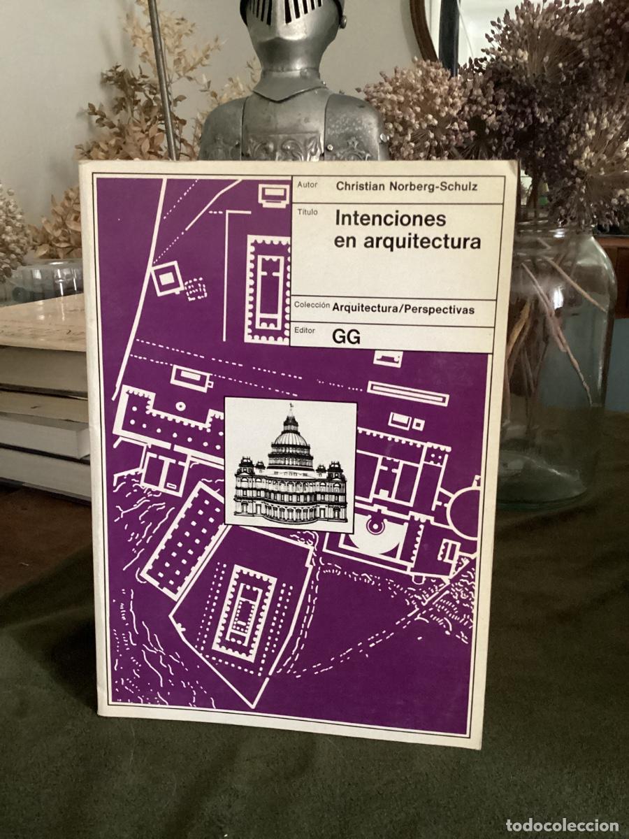 Libros de segunda mano: INTENCIONES EN ARQUITECTURA - Ch. Norberg-Schulz - G. Gili - Arquitectura / Perspectivas - 1979