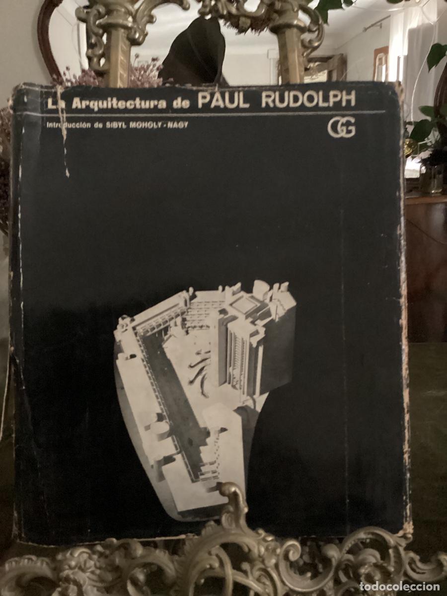Libros de segunda mano: LA ARQUITECTURA DE PAUL RUDOLPH. GUSTAVO GILI, 1971.