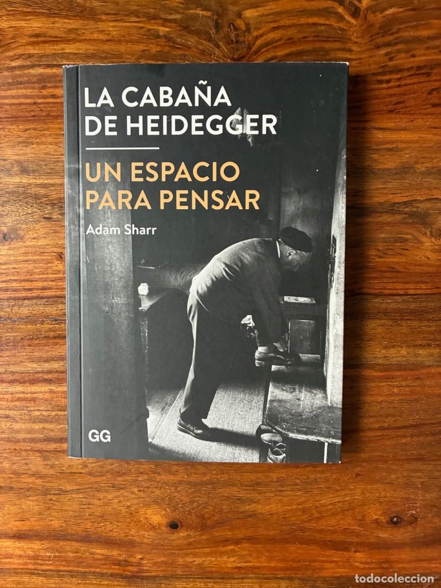 Libros de segunda mano: La caba&ntilde;a de Heidegger. Un espacio para pensar. Adam Sharr. Gustavo Gili