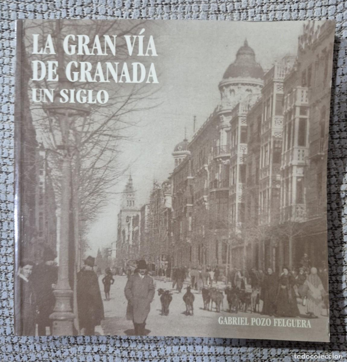 Libros de segunda mano: La Gran V&iacute;a de Granada. Un siglo - Foto 1