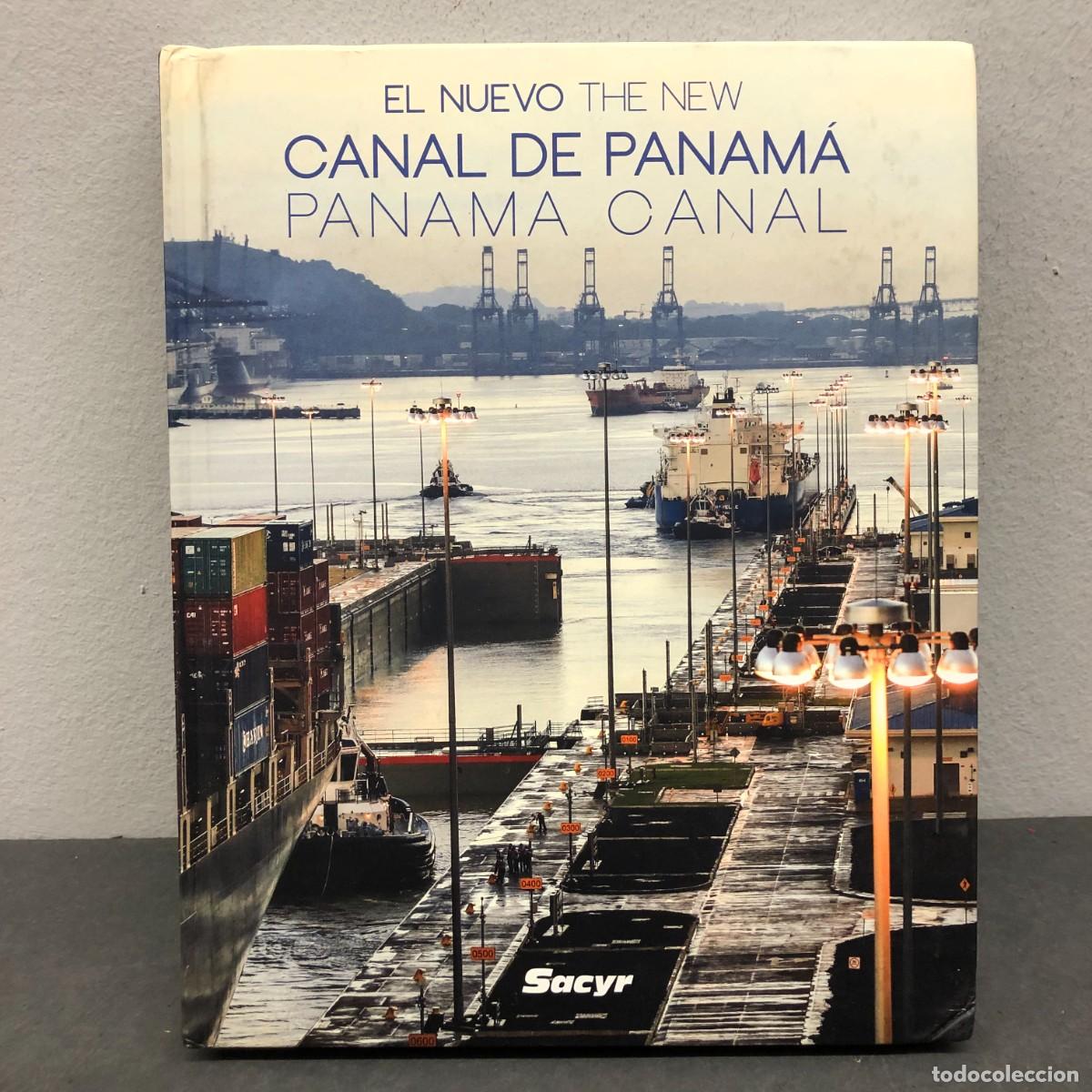 Libros de segunda mano: EL NUEVO CANAL DE PANAM&Aacute; - EL TERCER JUEGO DE ESCLUSAS - A.B. BERROCAL - SACYR / 1462