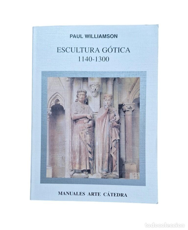 Livres d'occasion: Williamson, Paul.- ESCULTURA G&Oacute;TICA 1140-1300