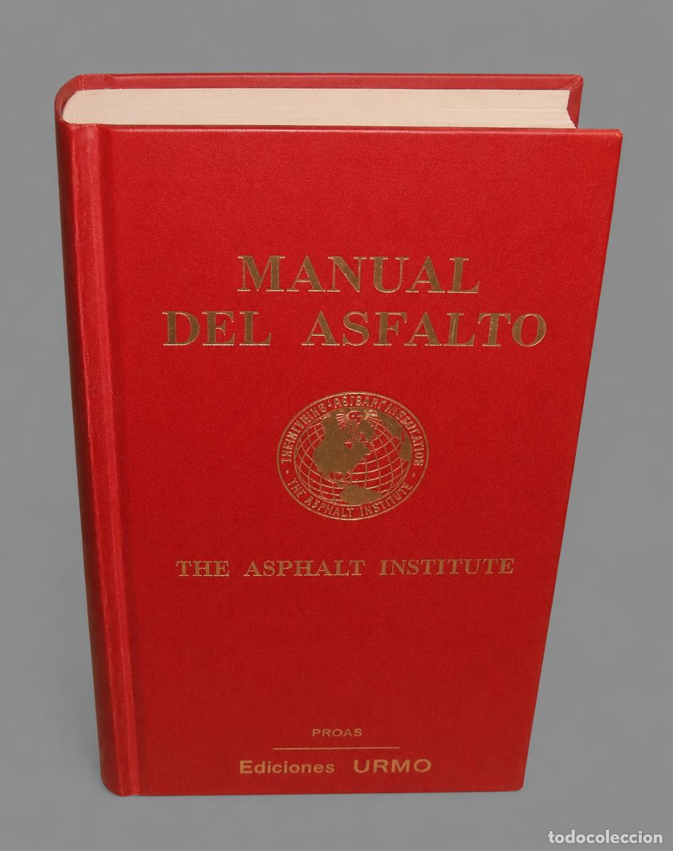 Libros de segunda mano: �F1300 - MANUAL DEL ASFALTO. CONSTRUCCION. EDIFICACION. ARQUITECTURA. CARRETERAS. PRETENSADOS.