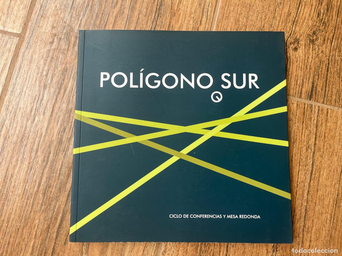 Libros de segunda mano: POL&Iacute;GONO SUR PASADO Y PRESENTE DE UN BARRIO - COLEGIO ARQUITECTOS DE SEVILLA