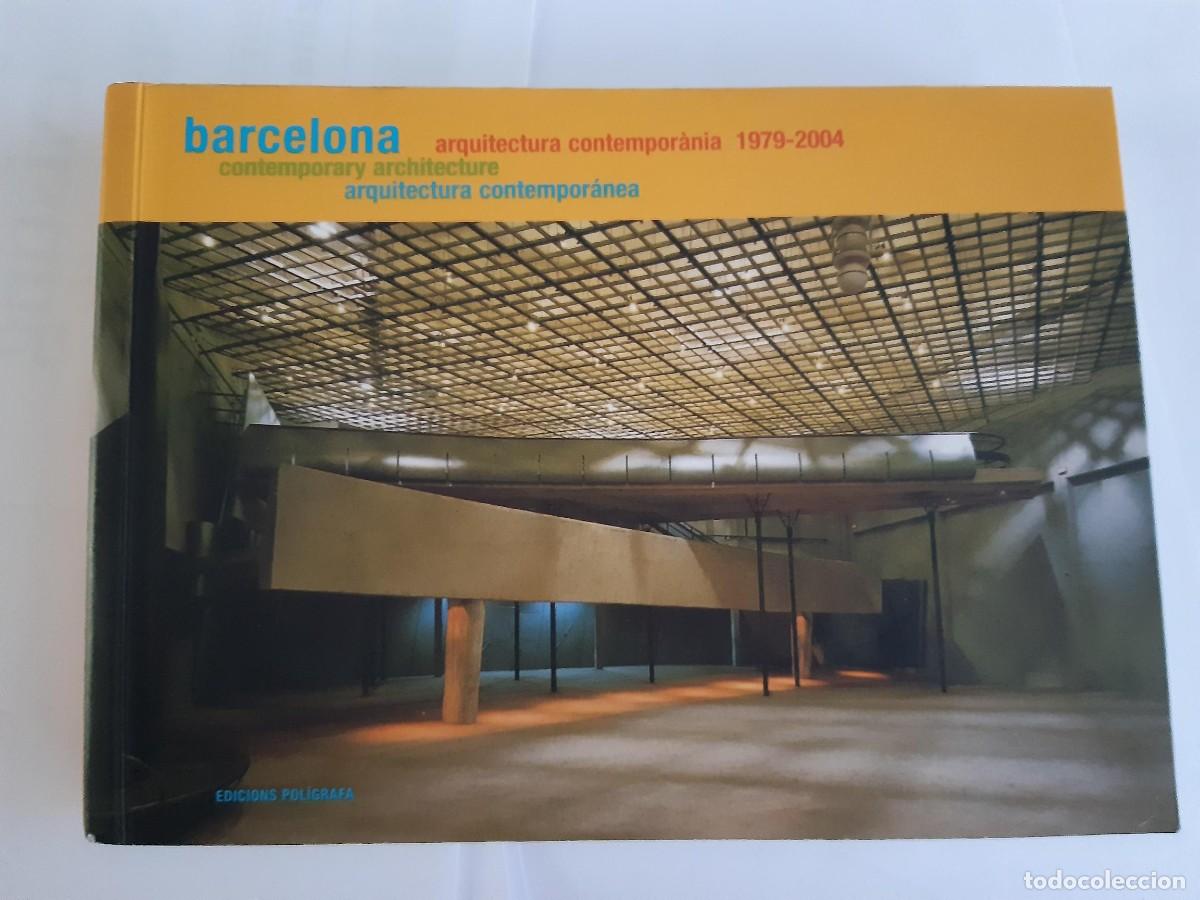 Libros de segunda mano: BARCELONA ARQUITECTURA CONTEMPORANEA 1979-2004