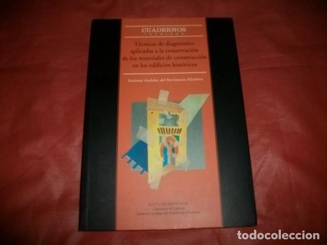 Libros de segunda mano: T&Eacute;CNICAS DE DIAGN&Oacute;STICO APLICADAS A LA CONSERVACI&Oacute;N DE CONSTRUCCI&Oacute;N EN LOS EDIFICIOS HIST&Oacute;RICOS - Foto 1