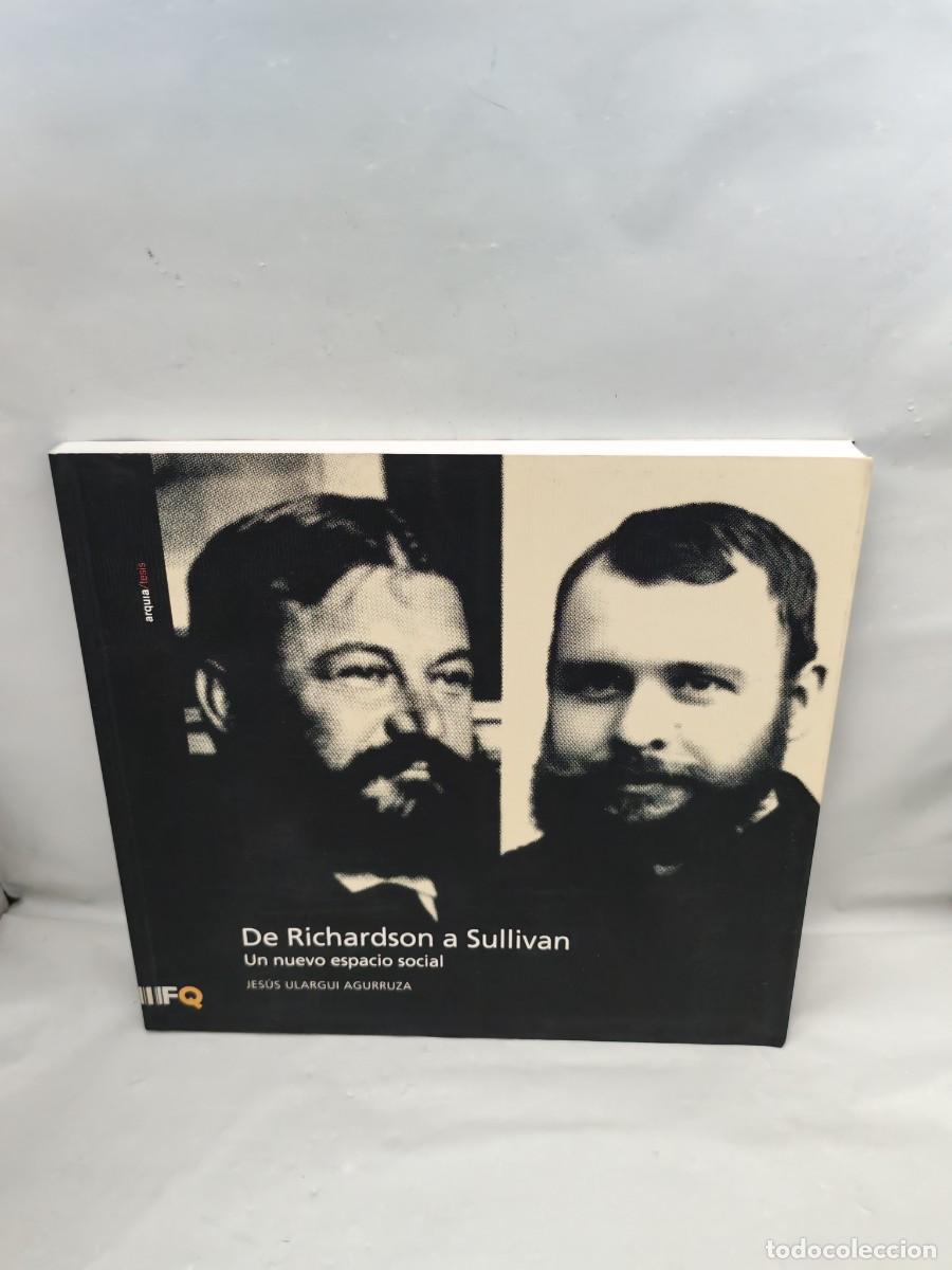 Livres d'occasion: DE RICHARDSON A SULLIVAN: Un nuevo espacio (Colecci&oacute;n Arquia / Tesis, 23)
