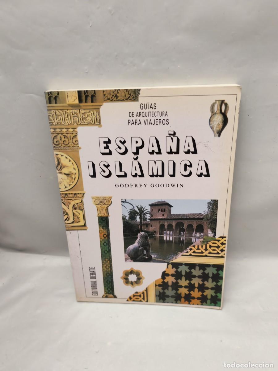 Second hand books: Espa&ntilde;a isl&aacute;mica (Gu&iacute;as de arquitectura para viajeros, Primera edici&oacute;n)