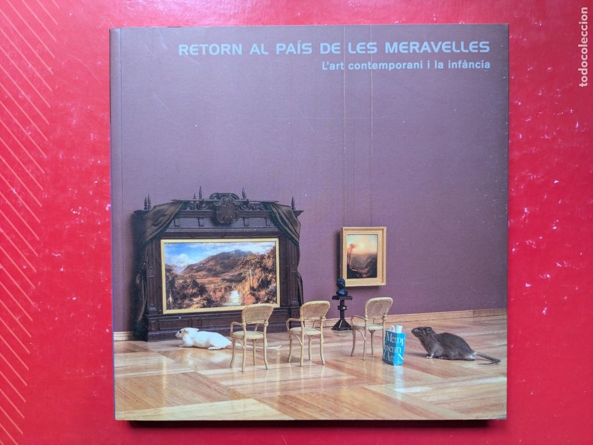 Libros de segunda mano: RETORN AL PAIS DE LES MERAVELLES - L'ART CONTEMPORANI I LA INFANCIA - LA CAIXA