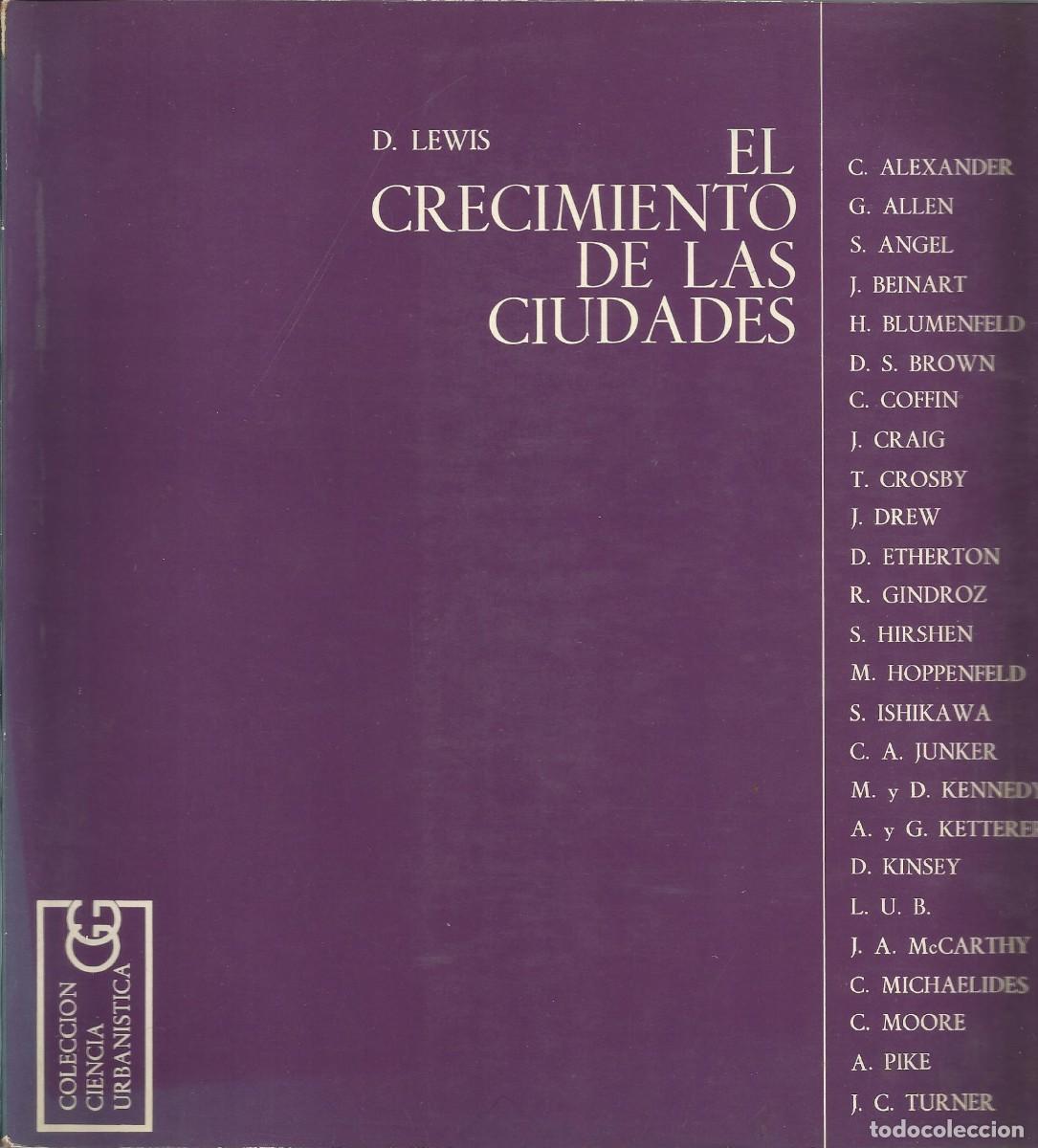 Libros de segunda mano: D. Lewis. El crecimiento de las ciudades. Colecci&oacute;n Ciencia Urban&iacute;stica. Gustavo Gili. 1972.