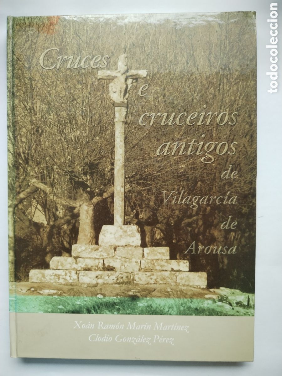 Libros de segunda mano: CRUCES E CRUCEIROS ANTIGOS DE VILAGARCIA DE AROUSA/V&Iacute;CTOR VIANA