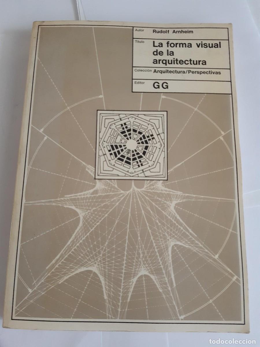 Libros de segunda mano: La forma visual de la arquitectura. Rudolf Arnheim - Foto 2