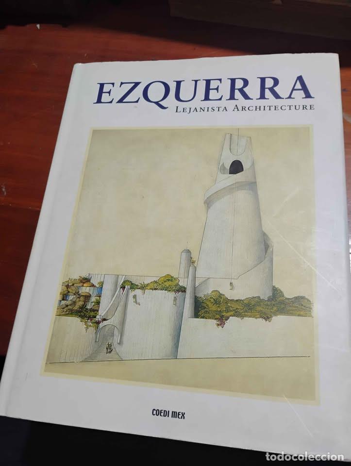 Gebrauchte B&uuml;cher: Ezquerra, Lejanista Architecture, Coedi Mex 2000
