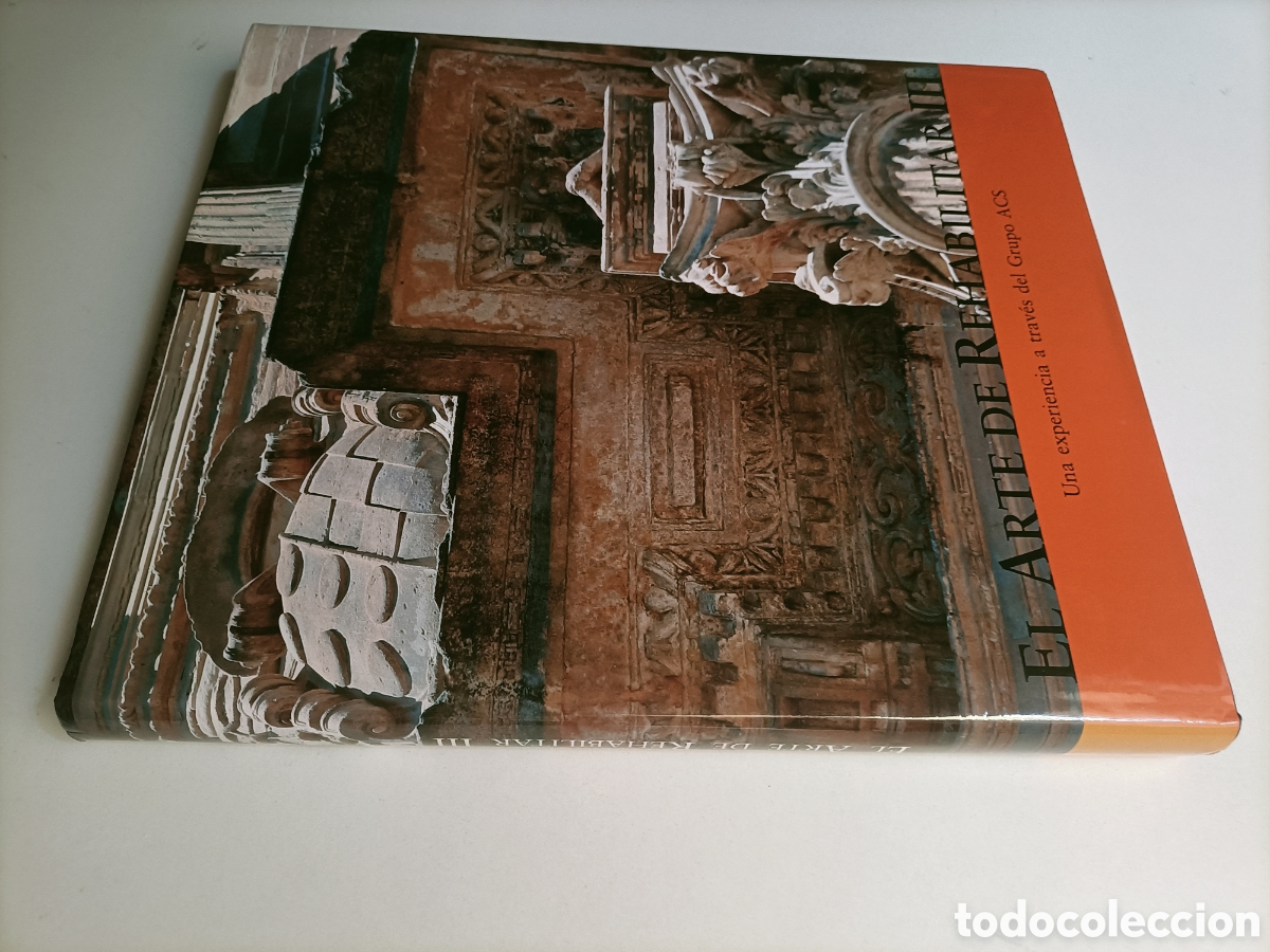 Libros de segunda mano: El arte de rehabilitar.III una experiencia a trav&eacute;s del grupo ACS rehabilitaci&oacute;n restauraci&oacute;n