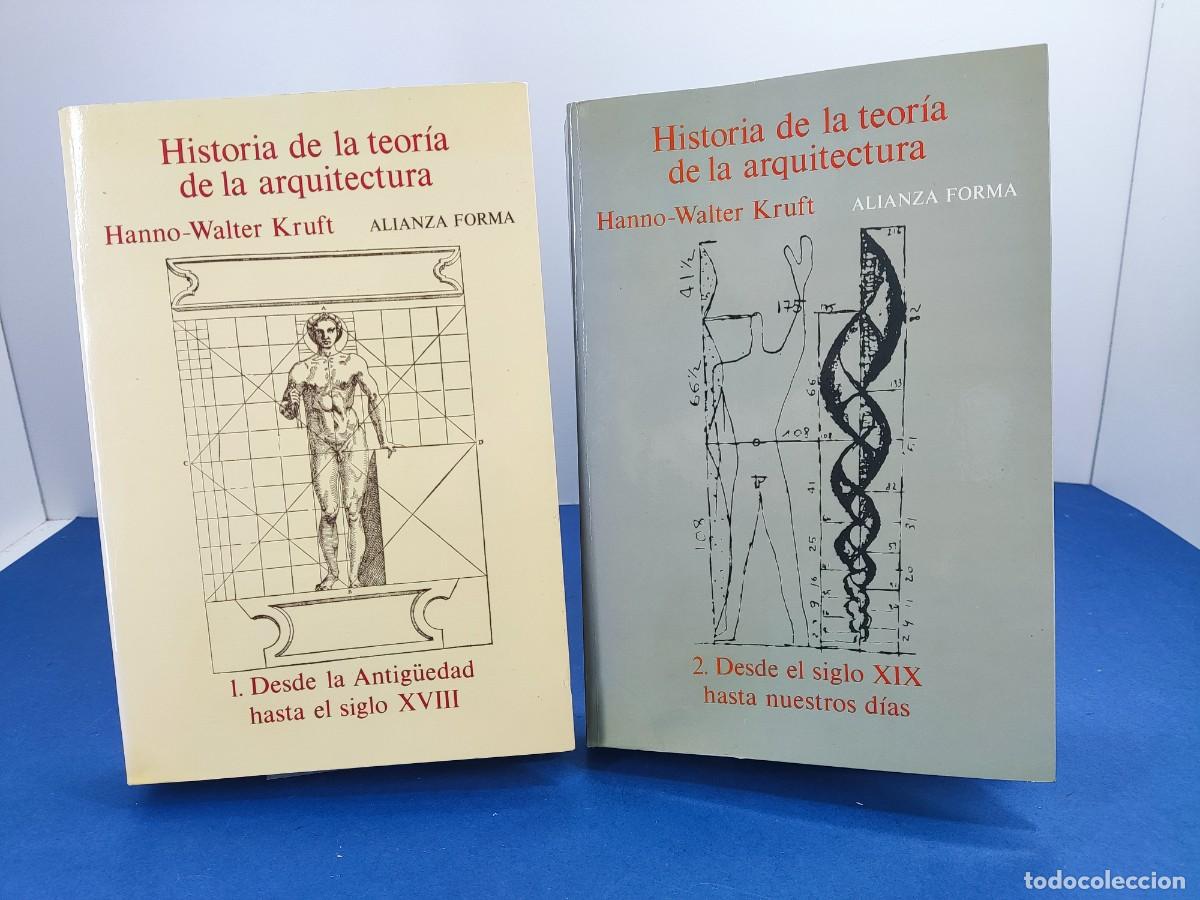 Libros de segunda mano: HISTORIA DE LA TEOR&Iacute;A DE LA ARQUITECTURA / HANNO-WALTER KRUFT / 1990. ALIANZA