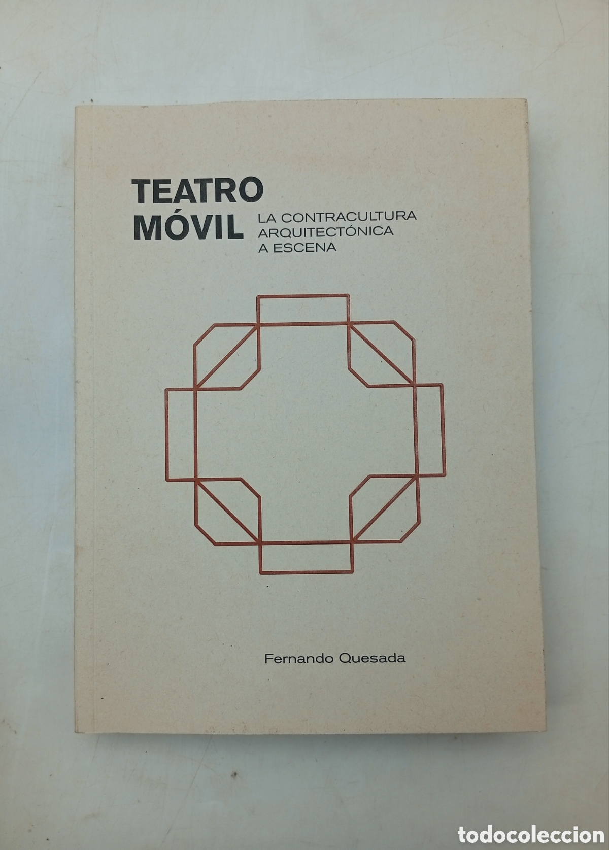 Libros de segunda mano: Teatro m&oacute;vil la contracultura arquictonica a escena