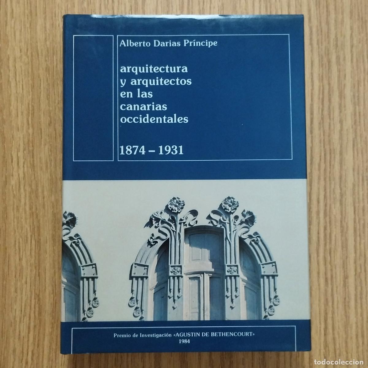 Libros de segunda mano: ARQUITECTURA y ARQUITECTOS EN LAS ISLAS CANARIAS OCCIDENTALES | ALBERTO DARIAS | Tenerife - Canarias