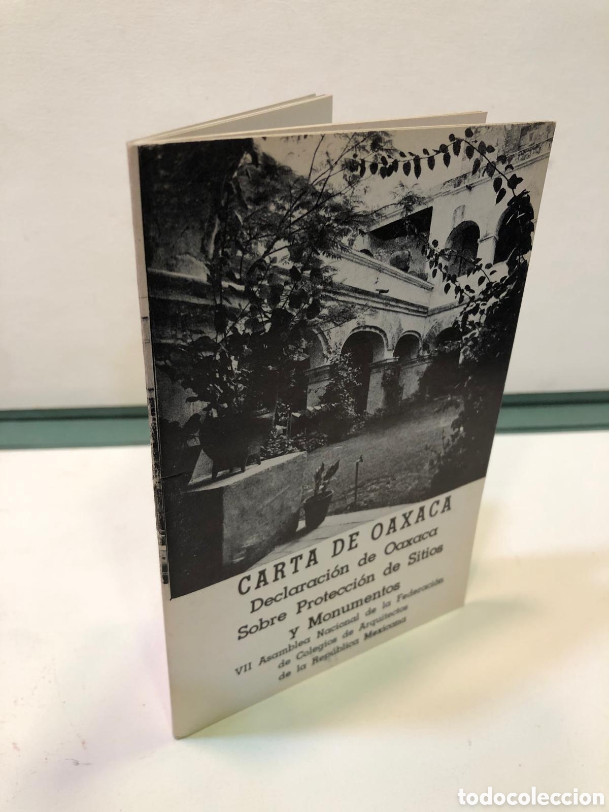 Livres d'occasion: Carta de Oaxaca. Declaraci&oacute;n de Oaxaca sobre protecci&oacute;n de sitios y monumentos - V&iacute;ctor M. Villegas