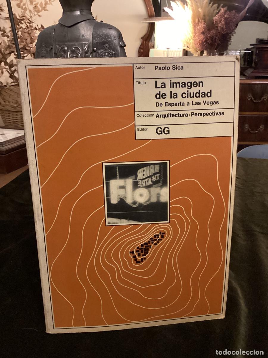 Libros de segunda mano: PAOLO SICA - LA IMAGEN DE LA CIUDAD. DE ESPARTA A LAS VEGAS. GG, 1977.