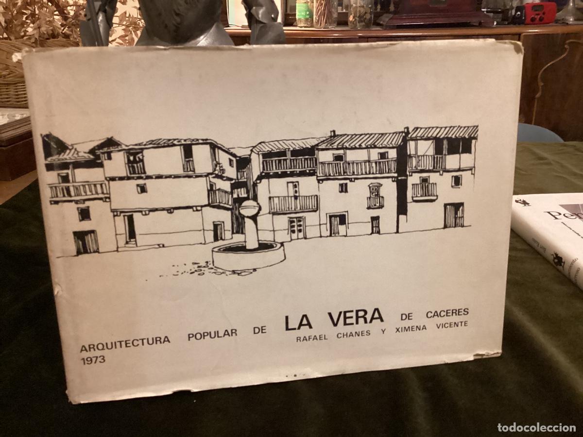 Libros de segunda mano: ARQUITECTURA POPULAR DE LA VERA DE CACERES, RAFAEL CHANES Y XIMENA VICENTE