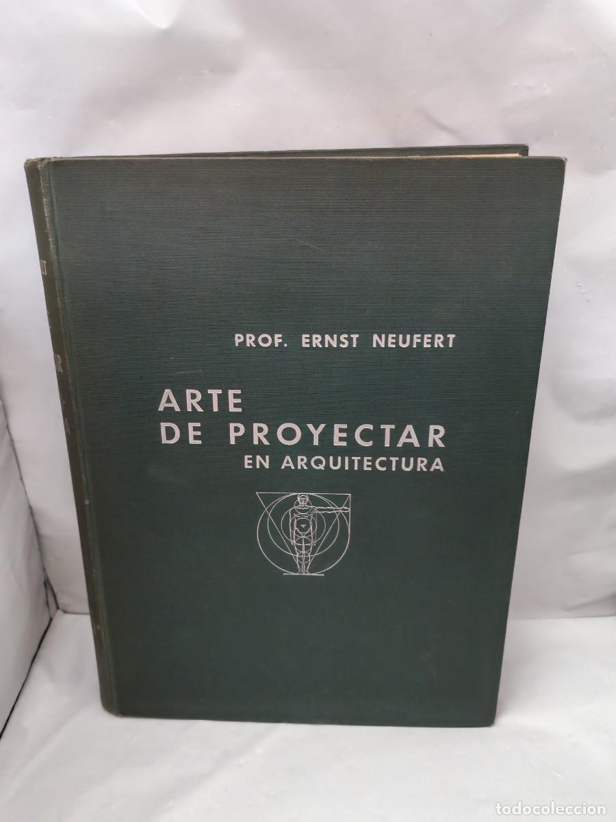 Libros de segunda mano: Arte de Proyectar en Arquitectura (Primera edici&oacute;n 1942, tapa dura)