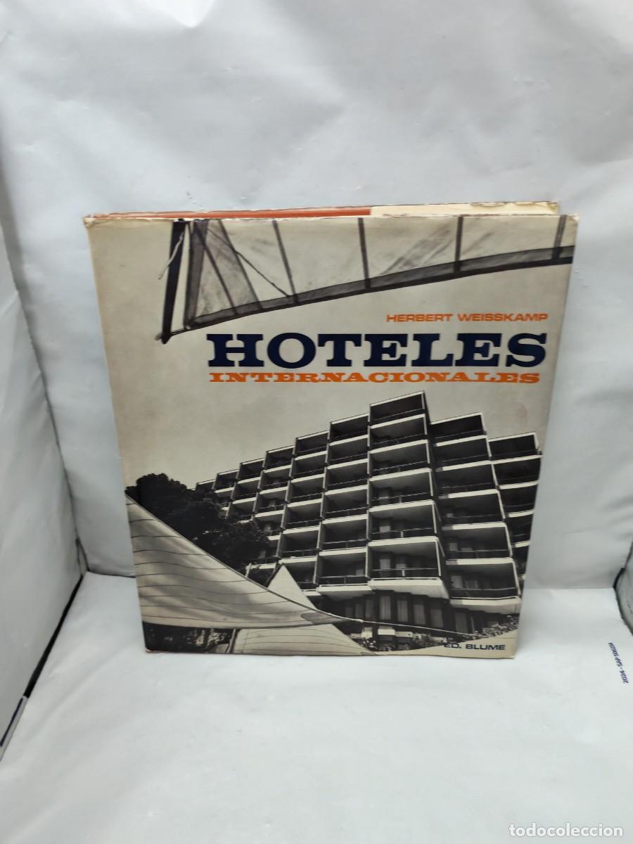 Libros de segunda mano: Herbert Weisskamp: HOTELES INTERNACIONALES (Primera edici&oacute;n, tapa dura)