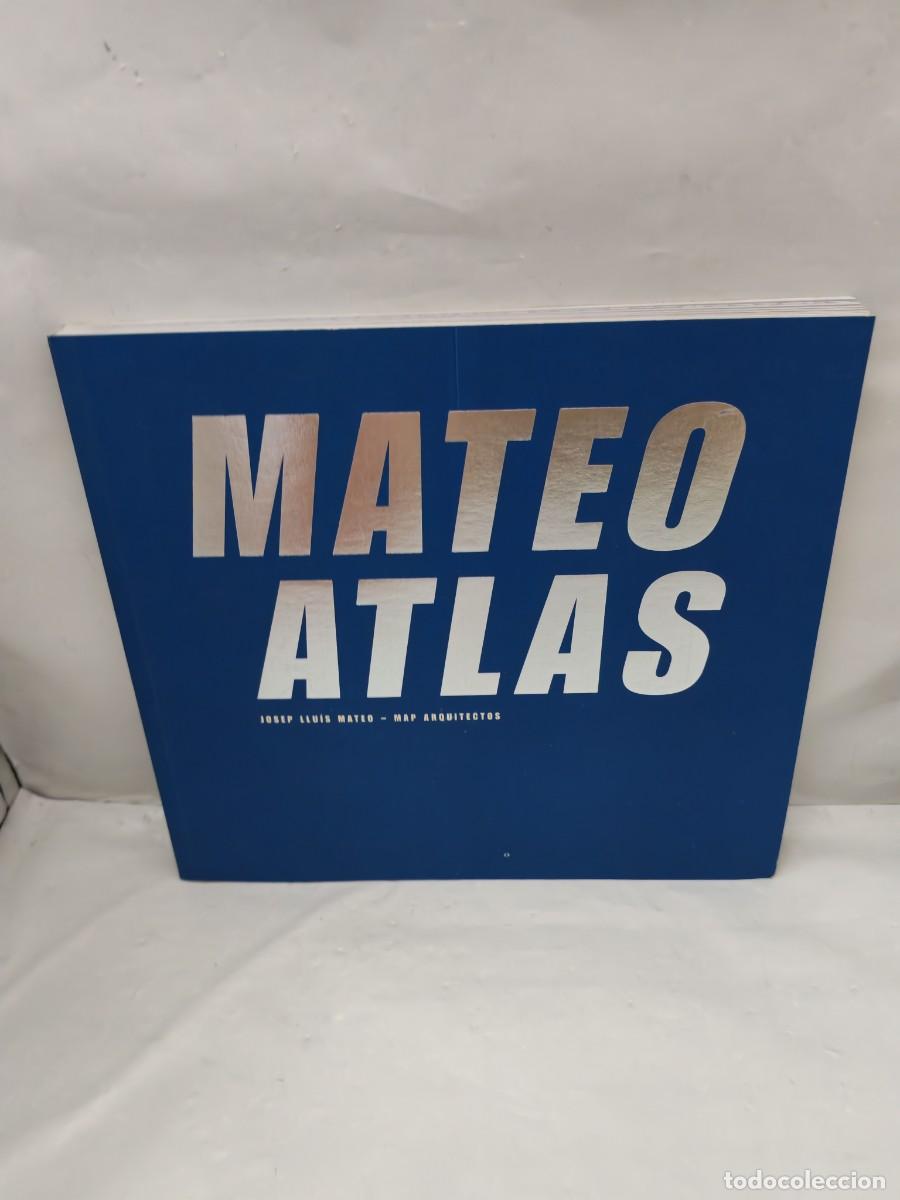 Gebrauchte B&uuml;cher: MATEO ATLAS. Josep Llu&iacute;s Mateo - Map Architects