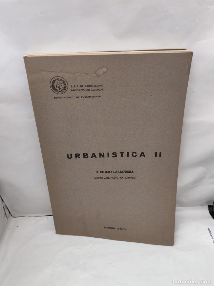 Gebrauchte B&uuml;cher: Emilio Larrodera: Urban&iacute;stica II (E.T.S. de Arquitectura, Delegaci&oacute;n de Alumnos, Madrid 1971-1972)