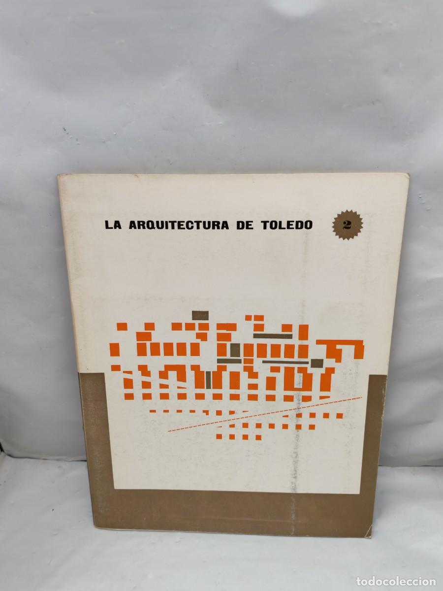Gebrauchte B&uuml;cher: La arquitectura de TOLEDO: Separata de HOGAR Y ARQUITECTURA 2 (Incluye gran plano desplegable)