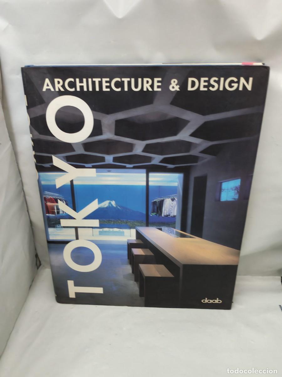 Second hand books: Tokyo Architecture and Design (Texto en alem&aacute;n, ingl&eacute;s, franc&eacute;s, espa&ntilde;ol e italiano, tapa dura)