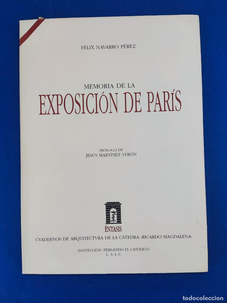 Libros de segunda mano: MEMORIA DE LA EXPOSICI&Oacute;N DE PAR&Iacute;S / F&Eacute;LIX NAVARRO P&Eacute;REZ / 1996. / Facsimil del 1889