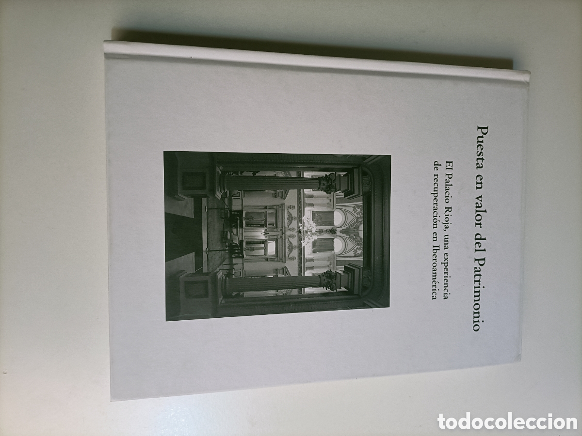 Libros de segunda mano: Puesta en valor del patrimonio. El Palacio Rioja una experiencia de recuperaci&oacute;n en Iberoam&eacute;rica Chi