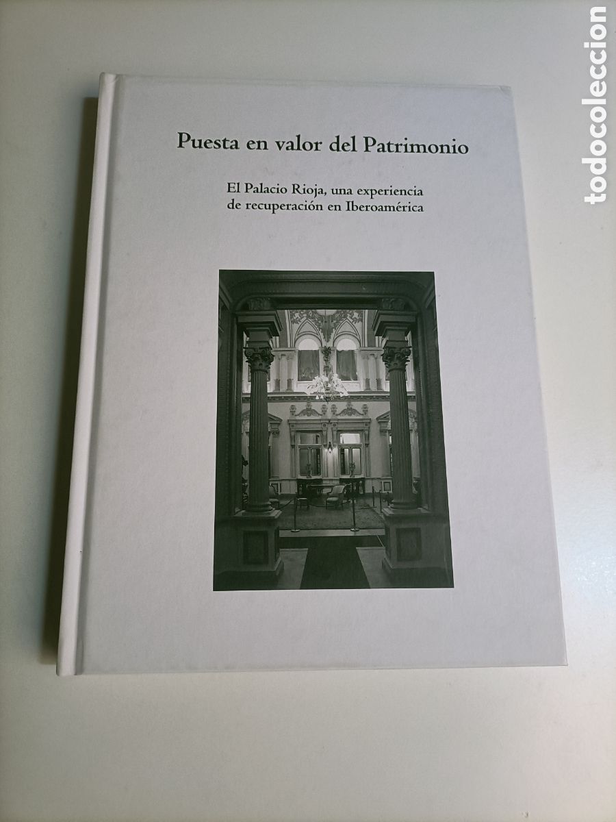 Libros de segunda mano: Puesta en valor del patrimonio. El Palacio Rioja una experiencia de recuperaci&oacute;n en Iberoam&eacute;rica Chi