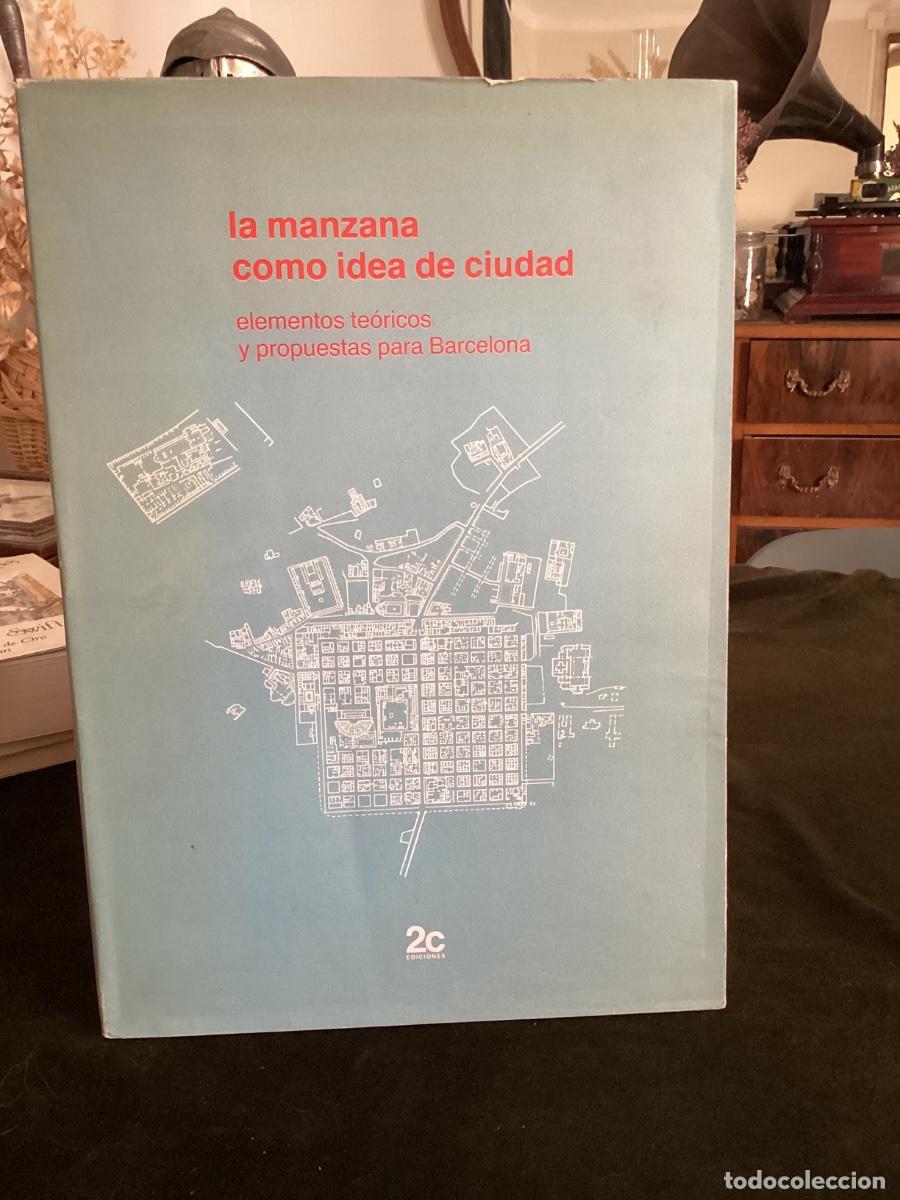 Libros de segunda mano: LA MANZANA COMO IDEA DE CIUDAD. PROPUESTAS PARA BARCELONA,