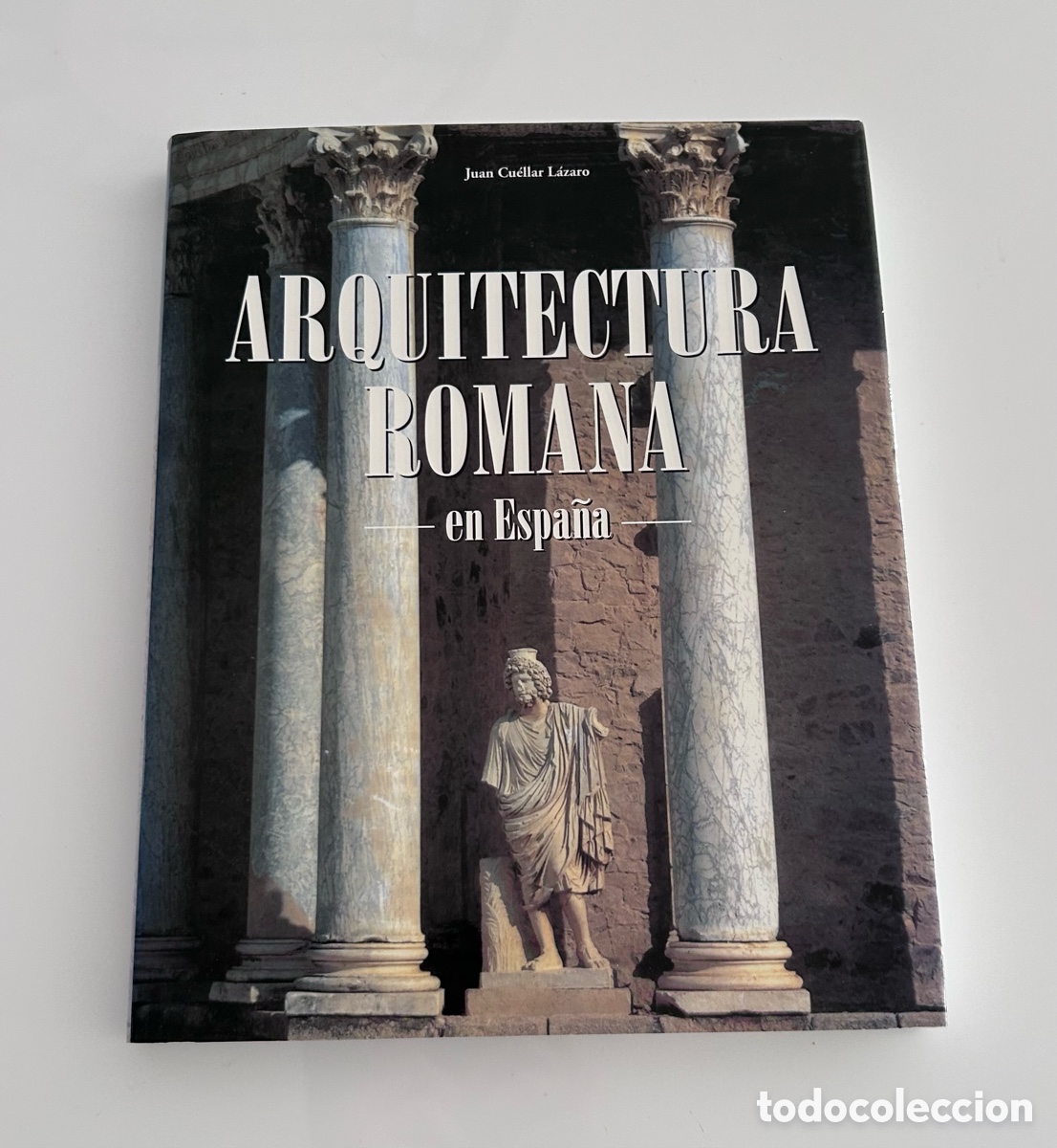 Libros de segunda mano: ARQUITECTURA ROMANA EN ESPA&Ntilde;A. ESPA&Ntilde;A ROMANA. JUAN CUELLAR L&Aacute;ZARO
