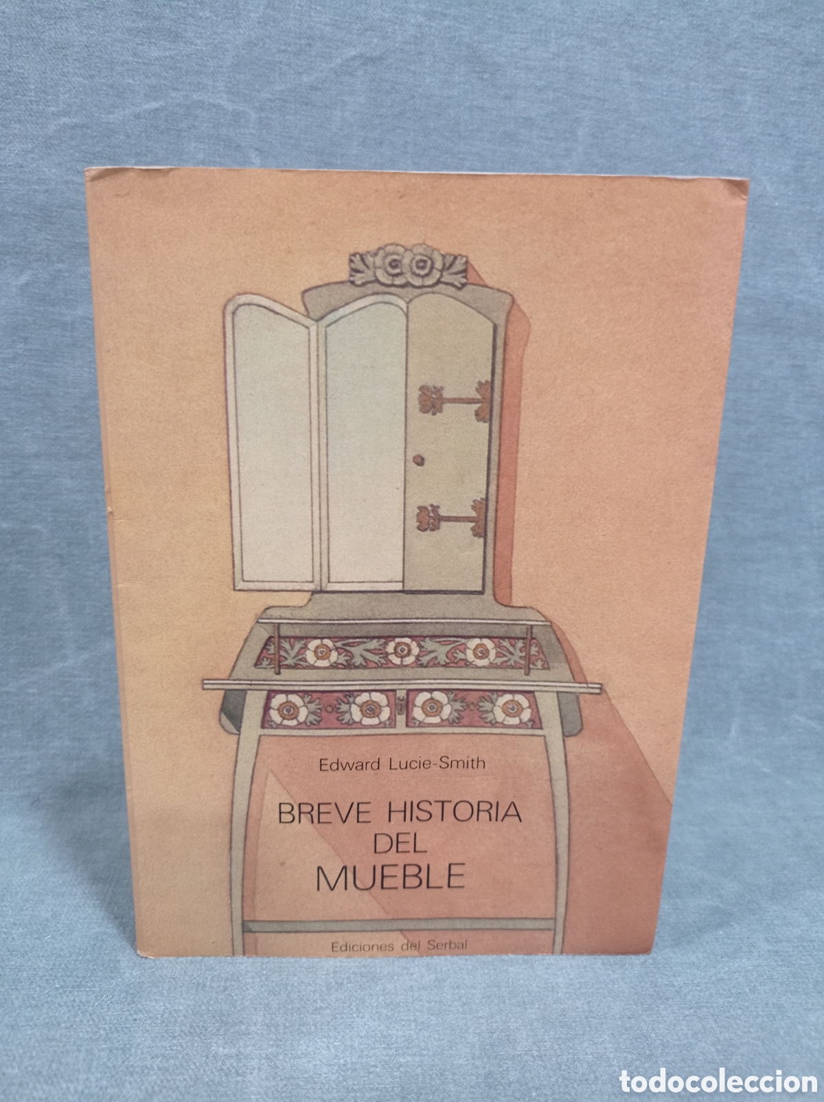 Libros de segunda mano: BREVE HISTORIA DEL MUEBLE - EDWARD LUCIE-SMITH - ED. DEL SERBAL