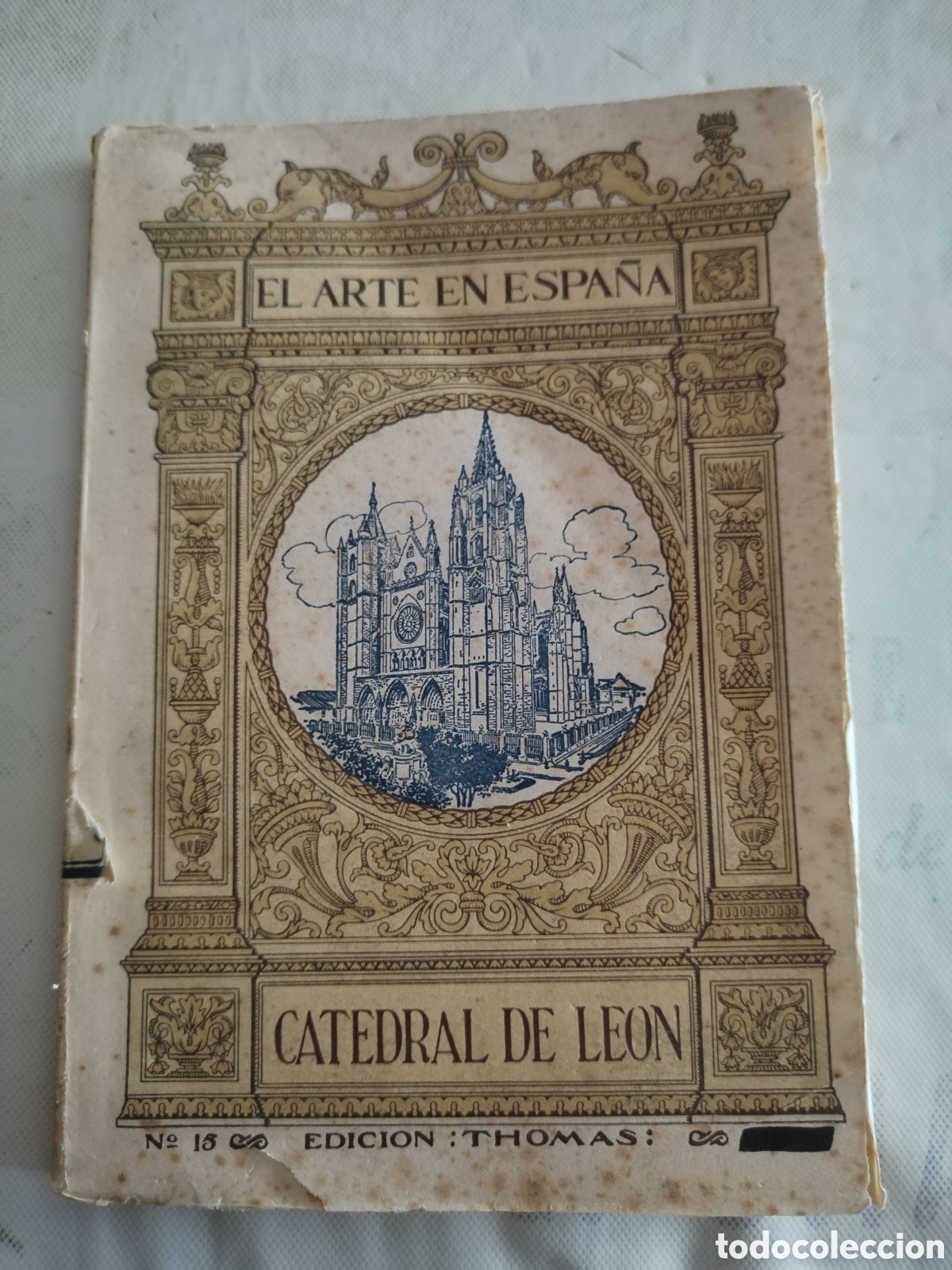 Libros de segunda mano: Catedral de Le&oacute;n El arte en Espa&ntilde;a edici&oacute;n Thomas 1950