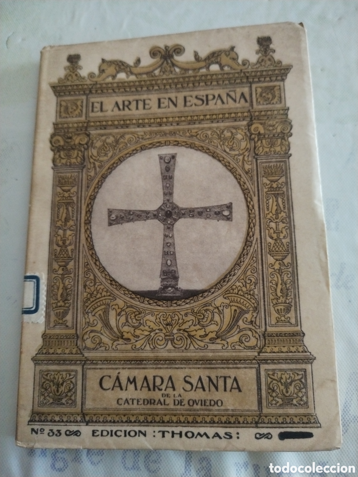 Libros de segunda mano: C&aacute;mara Santa de la Catedral de Oviedo El arte en Espa&ntilde;a edici&oacute;n Thomas