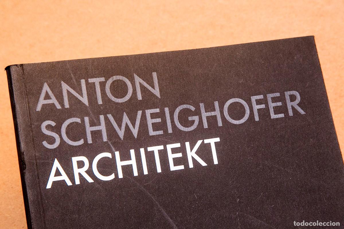 Libros de segunda mano: Anton Schweighofer - Architekt - DEDICATORIA AUT&Oacute;GRAFA