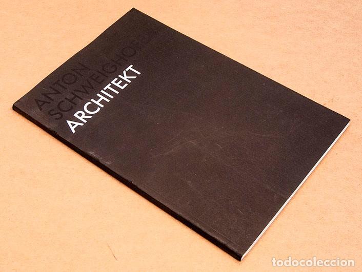 Libros de segunda mano: Anton Schweighofer - Architekt - DEDICATORIA AUT&Oacute;GRAFA - Foto 2